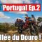 Vallée du Douro, sur le TET Portugal.  Ep2. (4K)