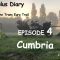 TET PLUS DIARY. Episode 4 Cumbria. Tales for the Trans Euro Trail. UK