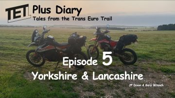 TETPLUS DIARY  Episode 5 Yorkshire&Lancashire