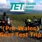 The Gear Test Trip! – Trans Euro Trail – Pre Wales Trip!